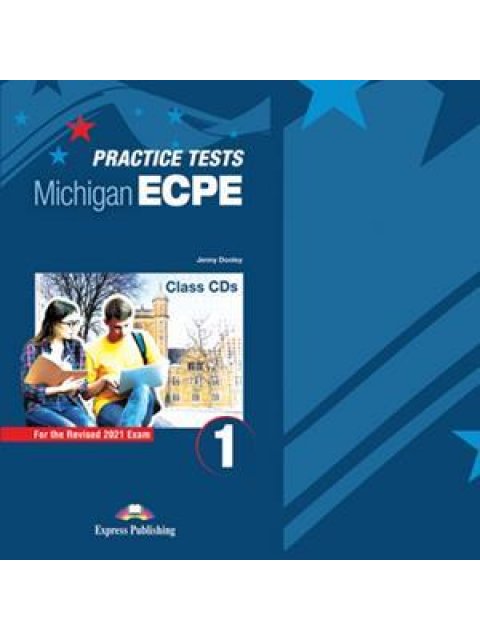 NEW PRACTICE TESTS FOR THE MICHIGAN ECPE 1 CD CLASS (10) 2021 EXAM