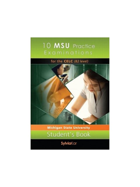 10 MSU PRACTICE EXAMINATIONS 1 CELC B2 TCHR'S UPDATED 2020 FORMAT