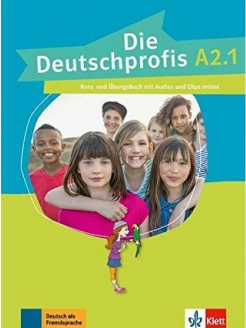 DIE DEUTSCHPROFIS A2.1 KURS - UND ÜBUNGSBUCH