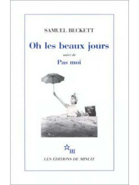 OH LES BEAUX JOURS SUIVI DE PAS MOI  PB