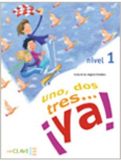 UNO DOS Y TRES! 1 A1 ALUMNO (+ AUDIO DOWNLOADABLE)