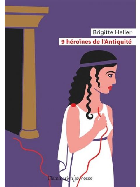 9 HÉROÏNES DE L'ANTIQUITÉ POCHE
