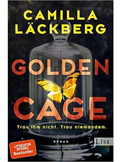 GOLDEN CAGE. TRAU IHM NICHT. TRAU NIEMANDEM.: ROMAN