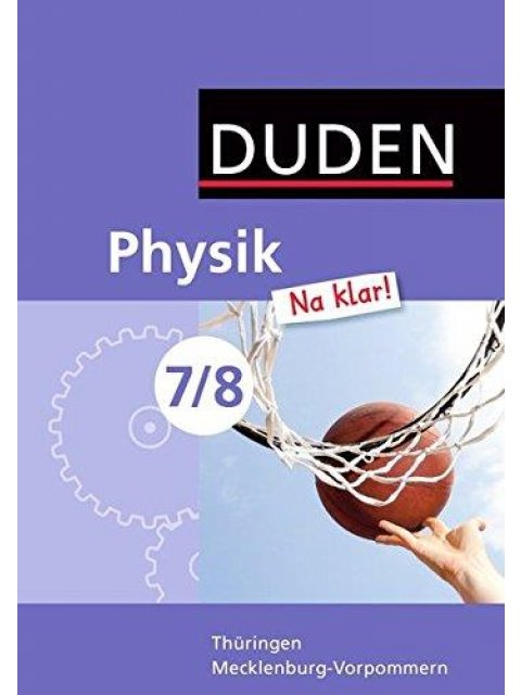 DUDEN - PHYSIK NA KLAR! 7/8 HC