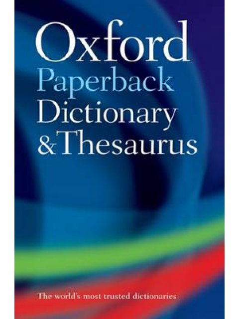 OXFORD DICTIONARY AND THESAURUS 3RD ED PB