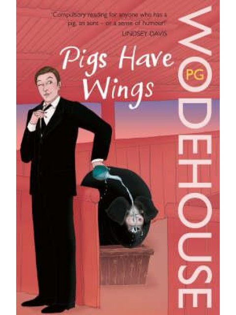 PIGS HAVE WINGS : BLANDINGS CASTLE PB