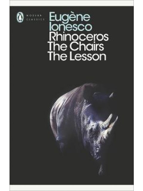 RHINOCEROS, THE CHAIRS, THE LESSON PB B FORMAT