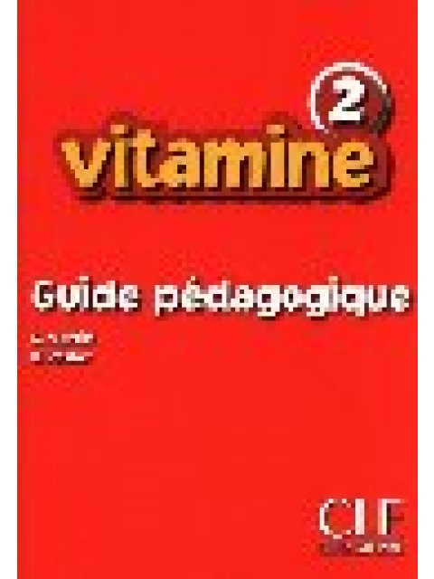 VITAMINE 2 GUIDE PEDAGOGIQUE