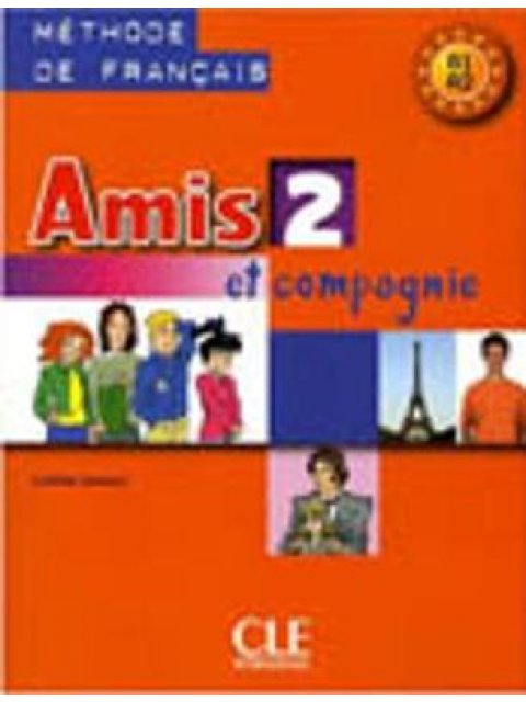 AMIS ET COMPAGNIE 2 A1 + A2 METHODE