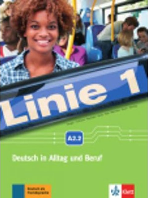 LINIE 1 A2.2 KURSBUCH & ARBEITSBUCH