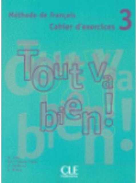 TOUT VA BIEN! 3 CAHIER (+ CD)
