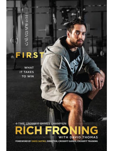 FIRST : WHAT IT TAKES TO WIN PB