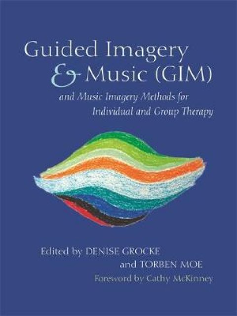 GUIDED IMAGERY & MUSIC (GIM) PB