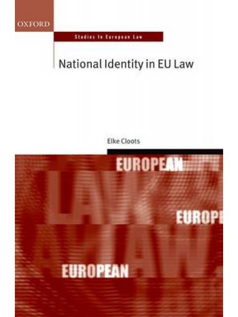 OXFORD STUDIES IN EUROPEAN LAW; NATIONAL IDENTITY IN EU LAW PB