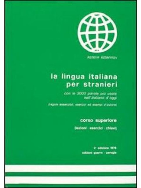 LA LINGUA ITALIANA PER STRANIERI SUPERIORE STUDENTE
