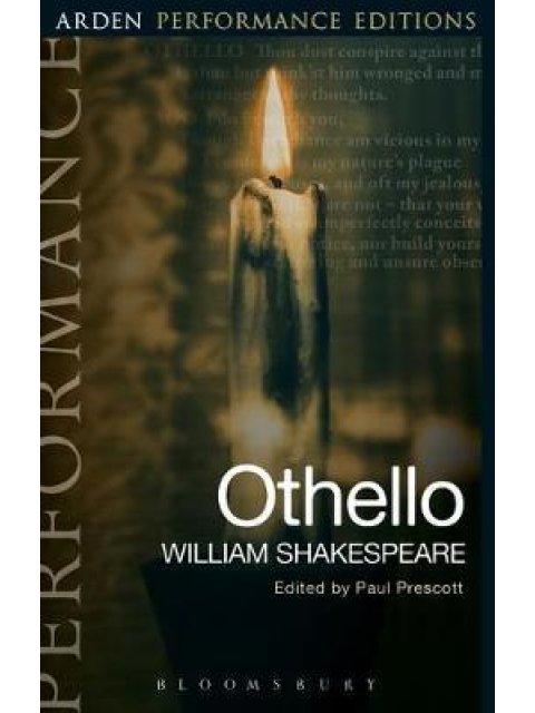 OTHELLO: ARDEN PERFORMANCE EDITIONS