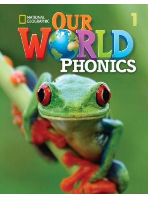 OUR WORLD 1 PHONICS - NATIONAL GEOGRAPHIC - AMER. ED.