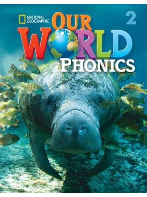 OUR WORLD 2 PHONICS - NATIONAL GEOGRAPHIC - AMER. ED.