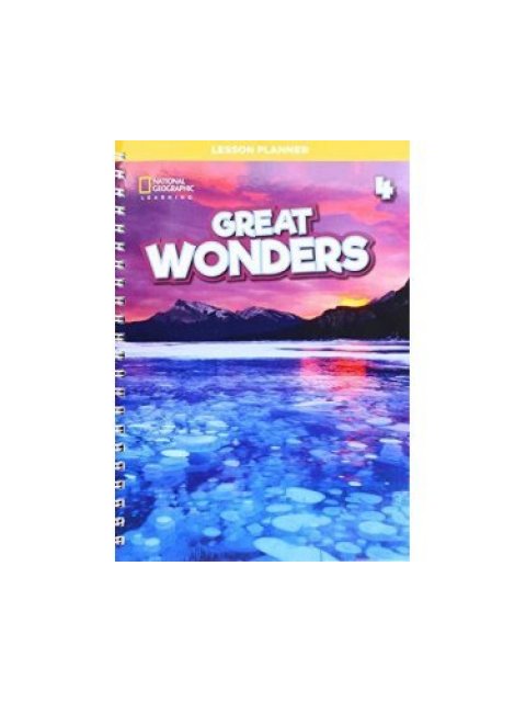 GREAT WONDERS 4 LESSON PLANNER (+ AUDIO CD + DVD ROM & CD ROM WITH TEACHER'S RESOURCES)