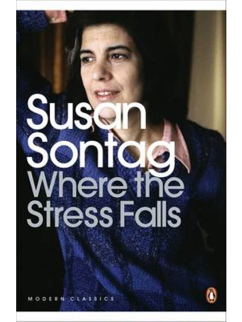 PENGUIN MODERN CLASSICS : WHERE THE STRESS FALLS PB B FORMAT