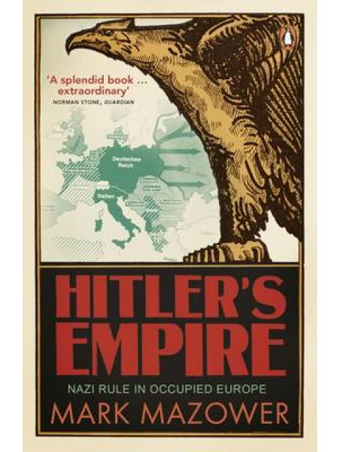 HITLER'S EMPIRE NAZI RULE IN OCCUPIED EUROPE PB B FORMAT