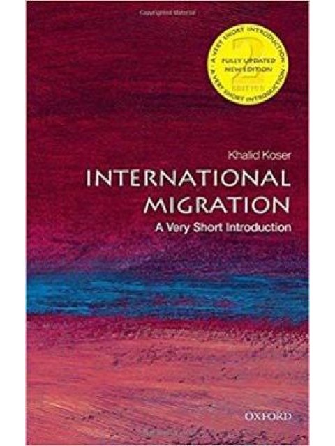 VERY SHORT INTRODUCTIONS : INTERNATIONAL MIGRATION 2ND ED PB A