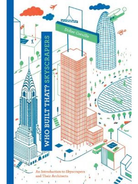 WHO BUILT THAT? SKYSCRAPERS HC