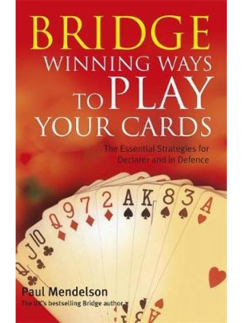 BRIDGE WINNING WAYS TO PLAYS YOUR CARDS PB B FORMAT