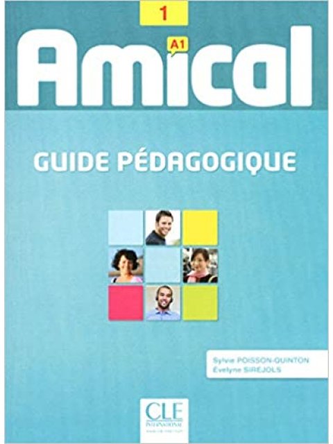 AMICAL 1 GUIDE PEDAGOGIQUE