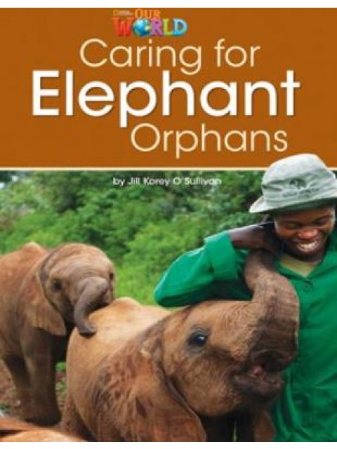 OUR WORLD 3: CARING FOR ELEPHANT ORPHANS - AME