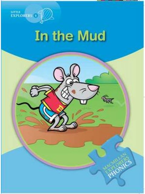 MACMILLAN EXPLORERS PHONICS B: IN THE MUD