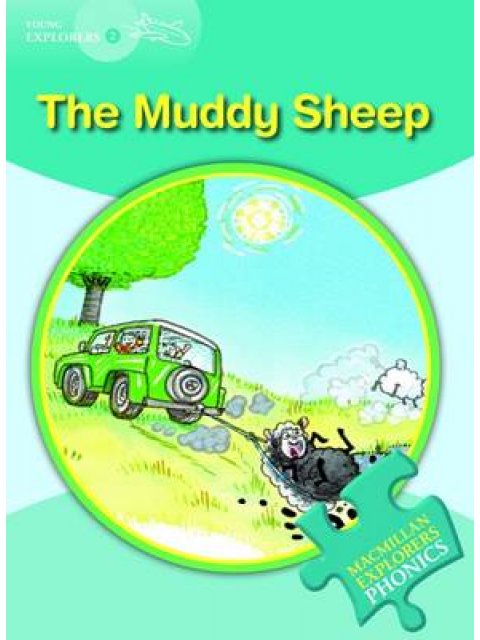 MACMILLAN EXPLORERS PHONICS 2: THE MUDDY SHEEP