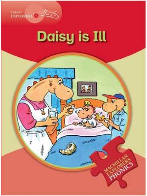 MACMILLAN EXPLORERS PHONICS 2: DAISY IS ILL