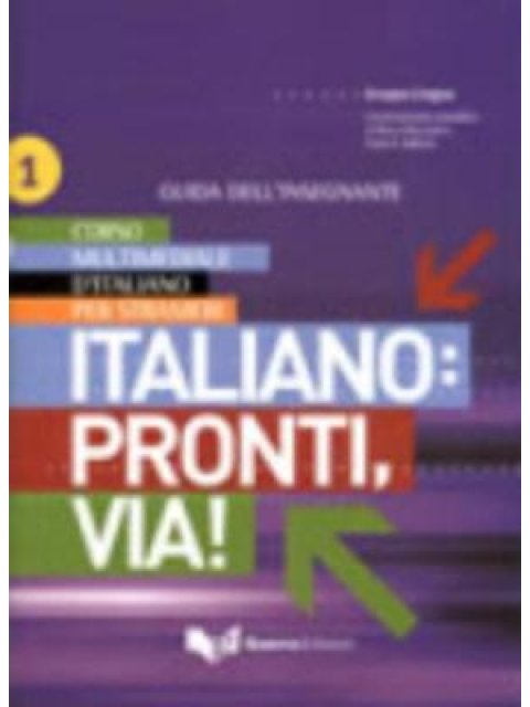 ITALIANO : PRONTI, VIA! 1 GUIDA INSEGNANTE