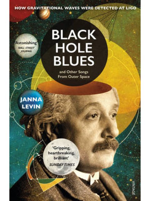 BLACK HOLE BLUES AND OTHER SONGS FROM OUTER SPACE  PB