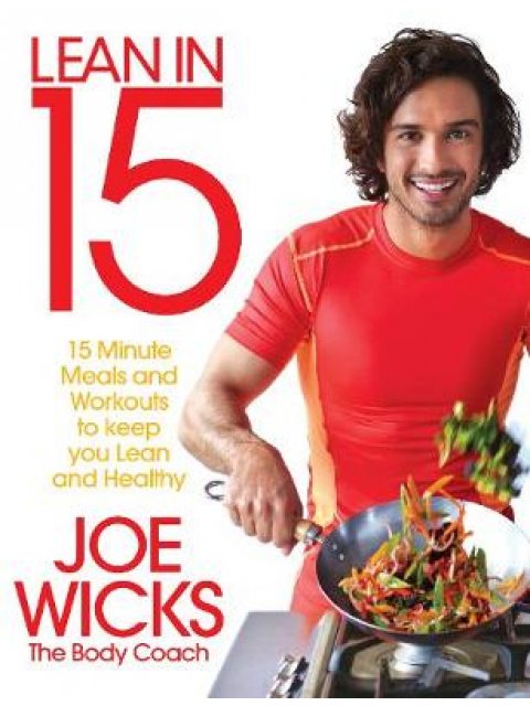 LEAN IN 15 : 15 MINUTE MEALS AND WORKOUTS TO KEEP YOU LEAN AND HEALTHY PB