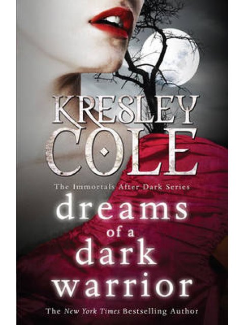 IMMORTALS AFTER DARK 11: DREAMS OF A DARK WARRIOR PB B FORMAT