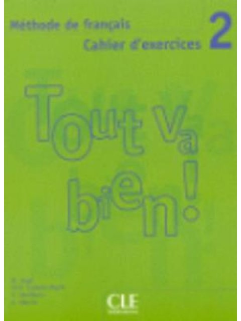 TOUT VA BIEN! 2 CAHIER (+ CD)