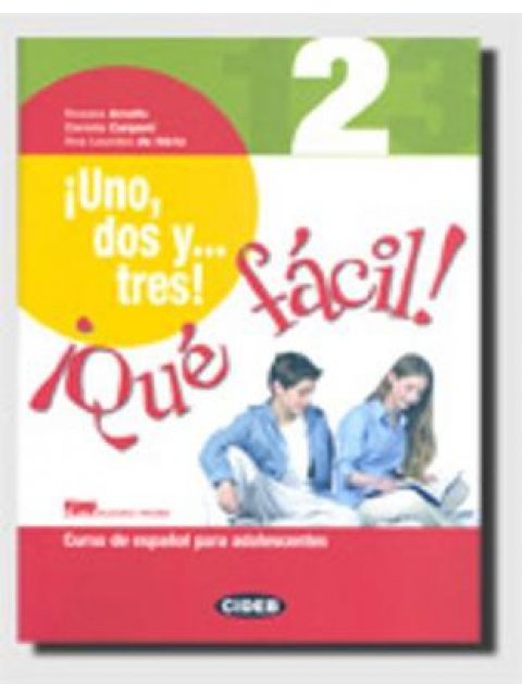 UNO DOS Y TRES! 2 ALUMNO (+ CD AUDIO-ROM + GRAMÁTICA CON EJERCICIOS)