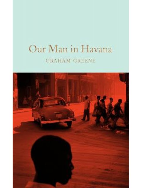 COLLECTOR'S LIBRARY : OUR MAN IN HAVANA  HC