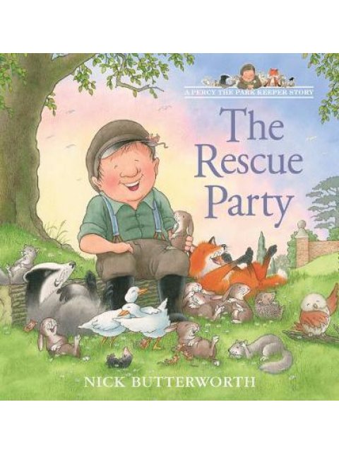 A TALE FROM PERCY'S PARK : THE RESCUE PARTY PB