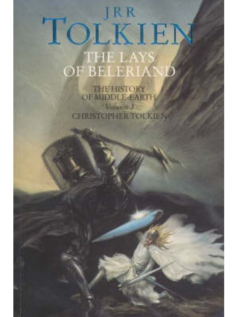 HISTORY OF MIDDLE - EARTH 3: THE LAYS OF BELERIAND PB B FORMAT