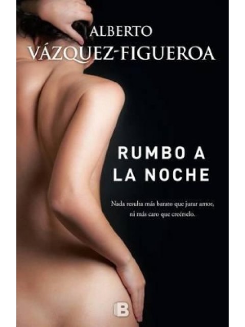 RUMBO A LA NOCHE  TAPA BLANDA