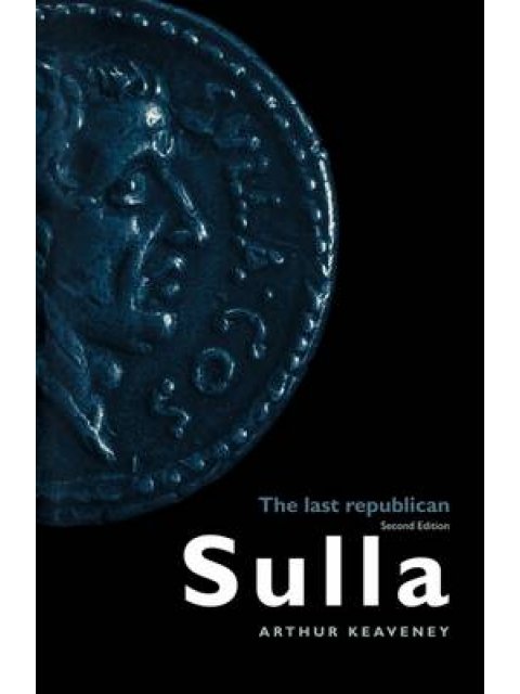 SULLA : THE LAST REPUBLICAN PB