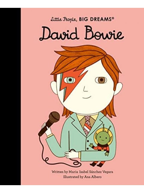 LITTLE PEOPLE, BIG DREAMS : DAVID BOWIE HC
