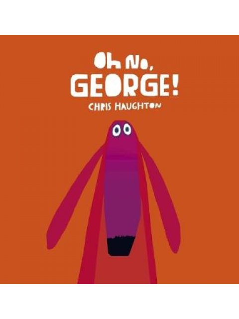 OH NO GEORGE  HC BBK