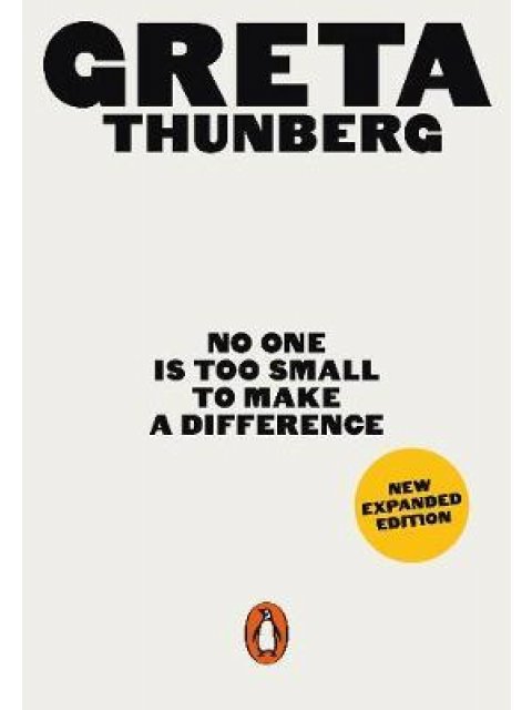 NO ONE IS TOO SMALL TO MAKE A DIFFERENCE (REVISED AND EXPANDED)