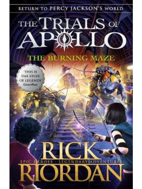THE TRIALS OF APOLLO 3: THE BURNING MAZE PB B