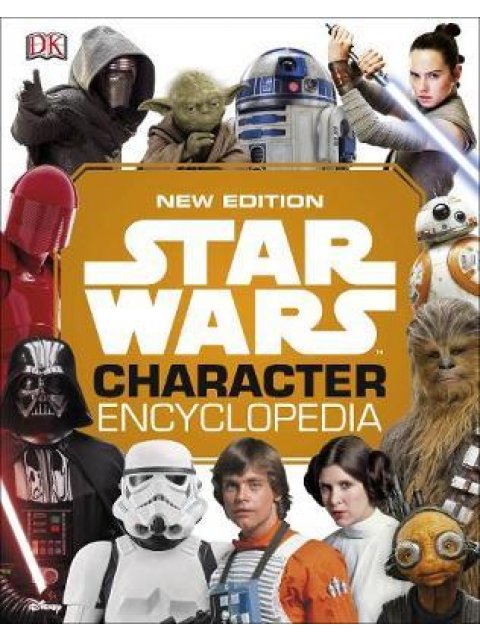STAR WARS CHARACTER ENCYCLOPEDIA NEW EDITION HC