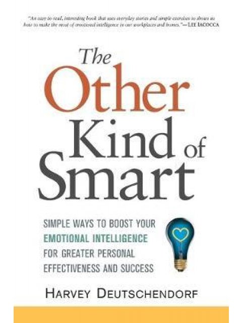 THE OTHER KIND OF SMART : SIMPLE WAYS TO BOOST YOUR EMOTIONAL INTELLIGENCE PB